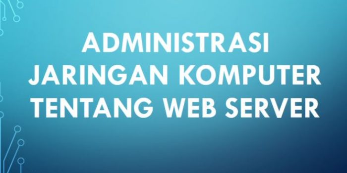 Kumpulan Soal Pilihan Ganda Dan Kunci Jawaban Administrasi Jaringan Komputer Tentang Web Server Berbagiruang Com